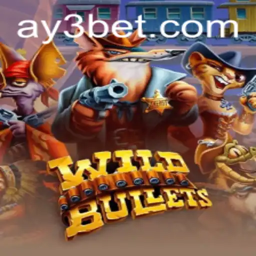 Discover the Thrilling World of WildBullets by AY3.games
